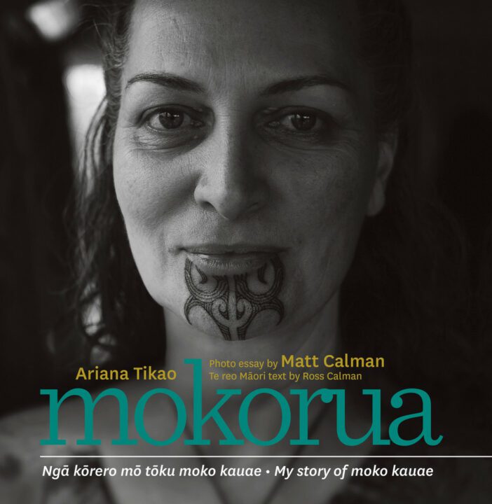 Mokorua: Ngā Kōrero mō tōku moko kauae. My story of moko kauae by Ariana Tikao. 